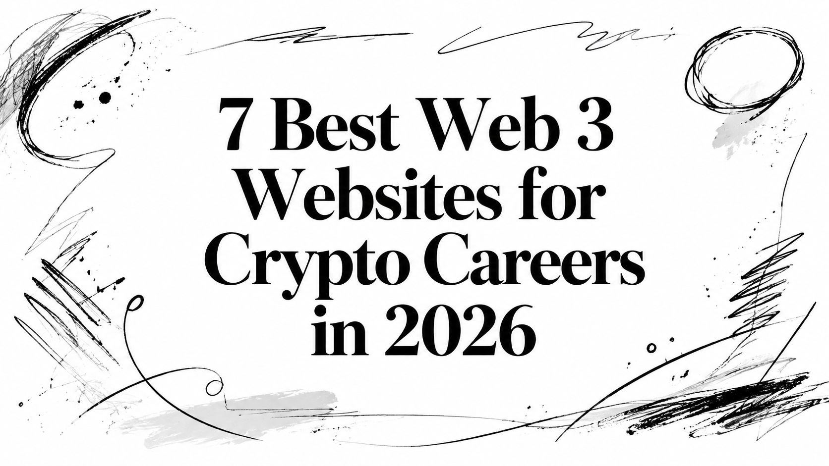 Featured image for article: 7 Best Web 3 Websites for Crypto Careers in 2026
