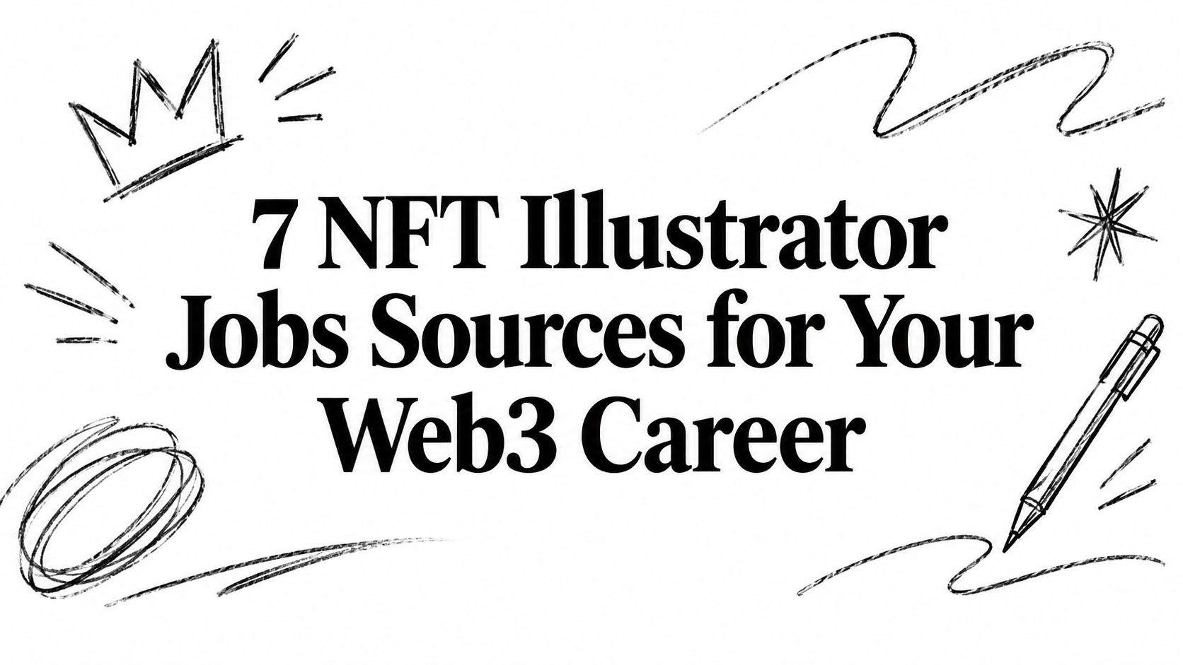 Featured image for article: 7 NFT Illustrator Jobs Sources for Your Web3 Career