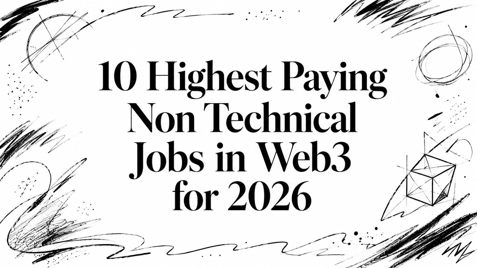 Featured image for article: 10 Highest Paying Non Technical Jobs in Web3 for 2026
