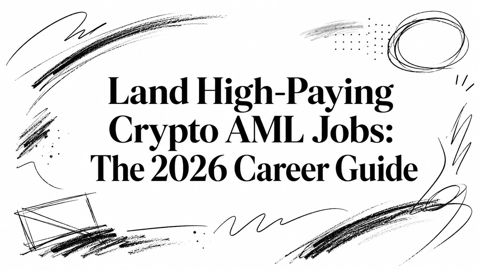 Illustration for Land High-Paying Crypto AML Jobs: The 2026 Career Guide