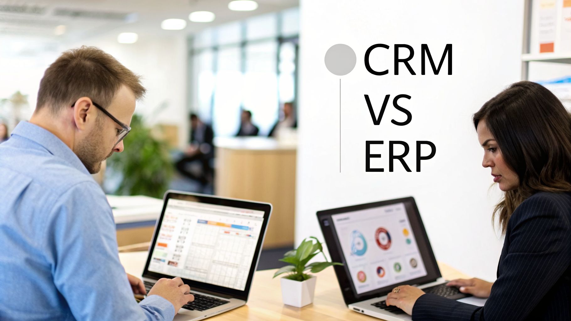 Two professionals compare CRM and ERP software on laptops in a modern office environment.