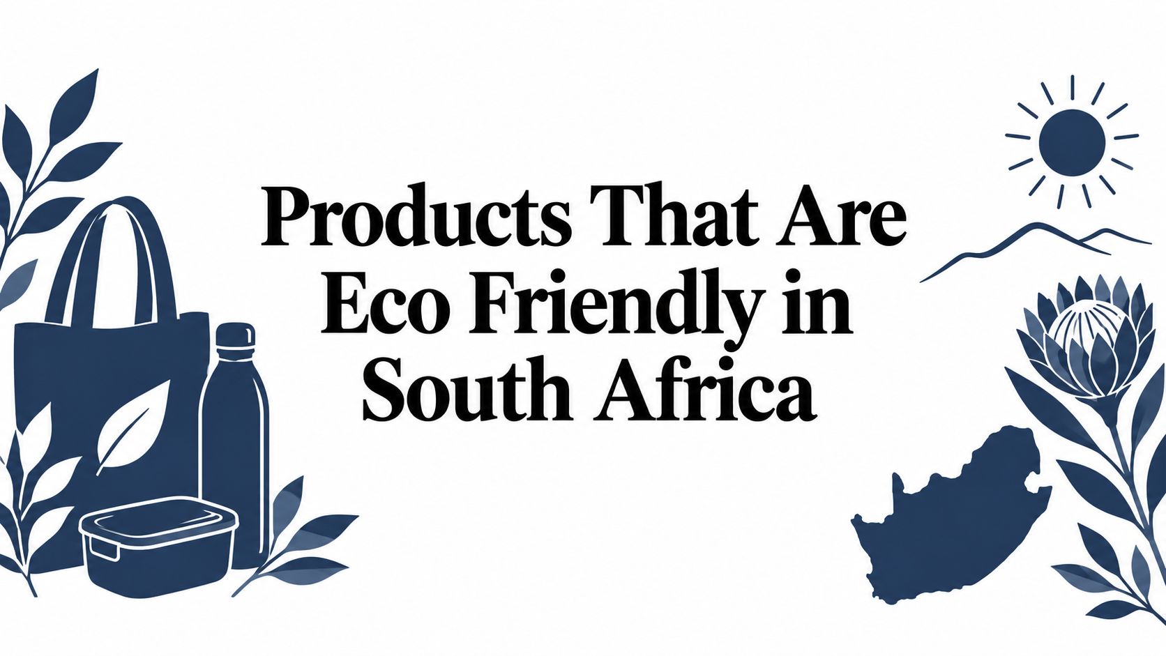Products That Are Eco Friendly in South Africa
