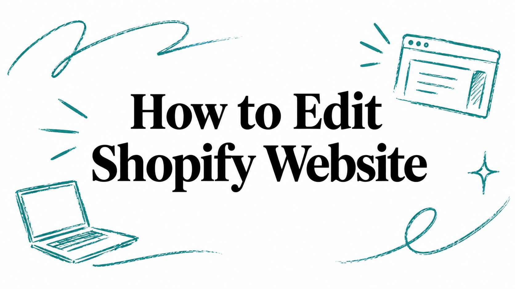 How to Edit Shopify Website