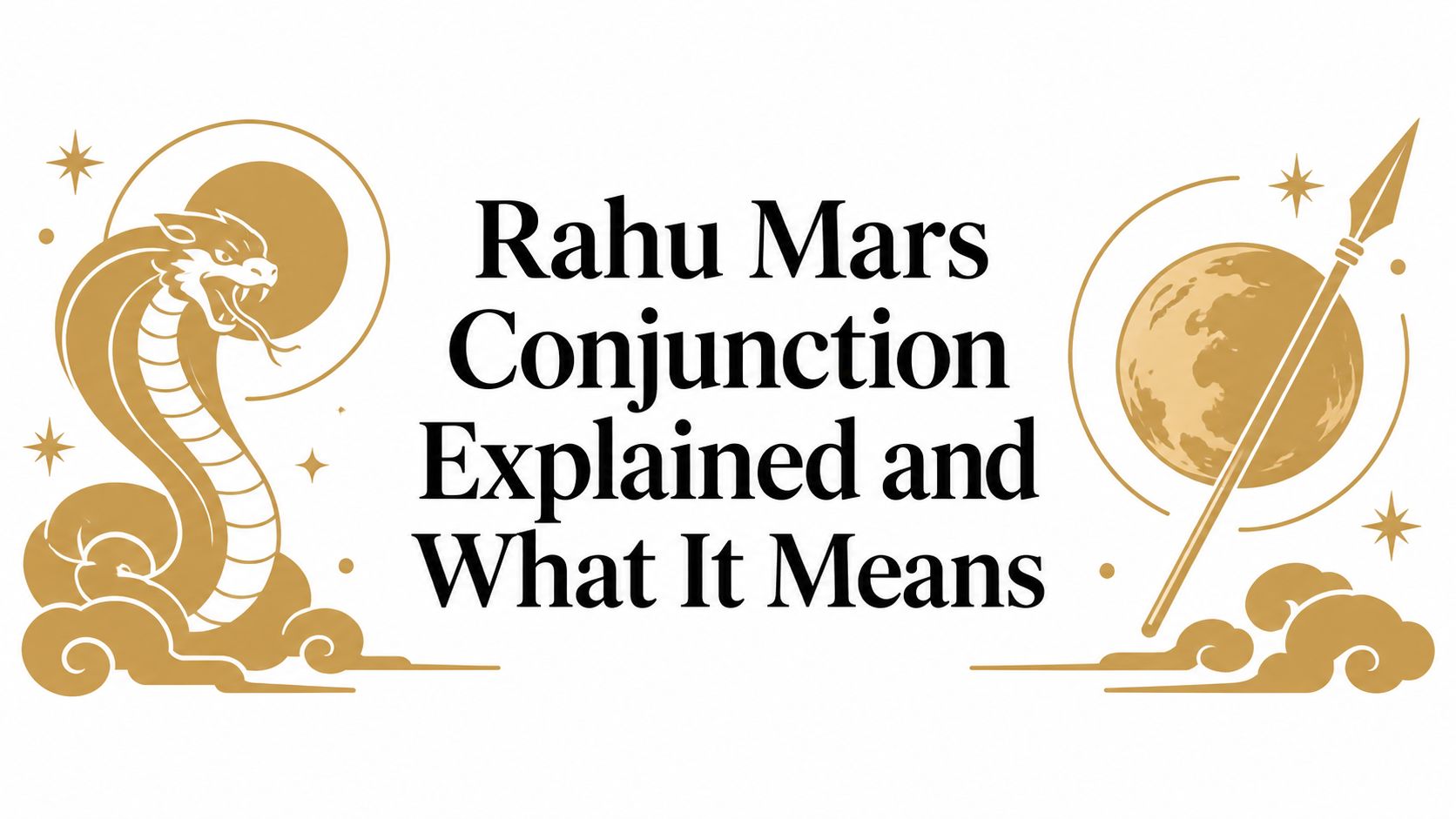 Rahu Mars Conjunction Explained and What It Means