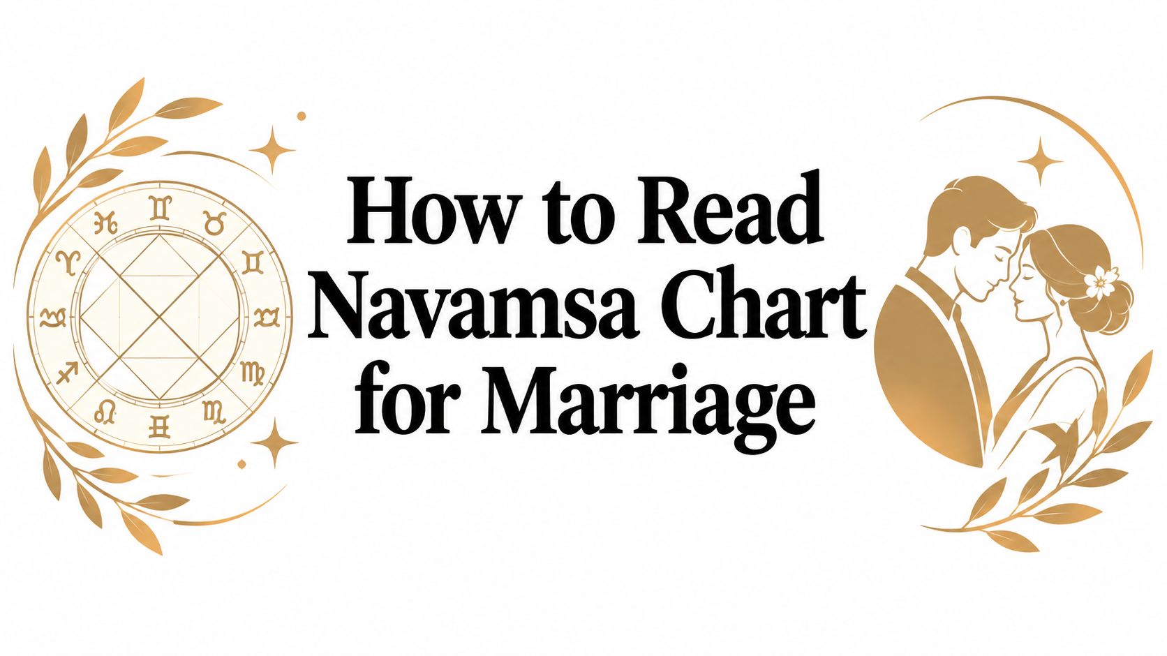 How to Read Navamsa Chart for Marriage