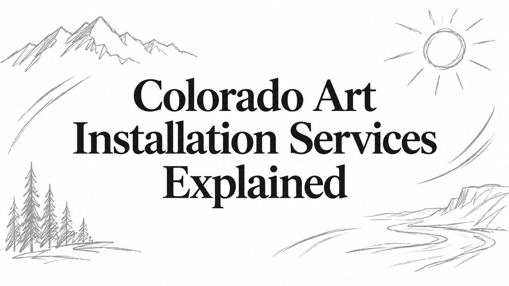 Colorado Art Installation Services Explained
