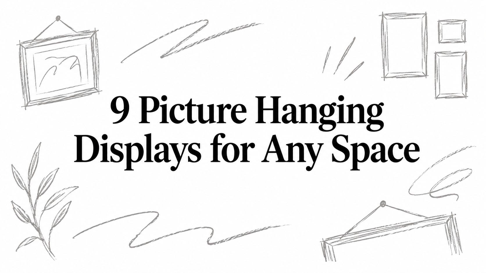 9 Picture Hanging Displays for Any Space