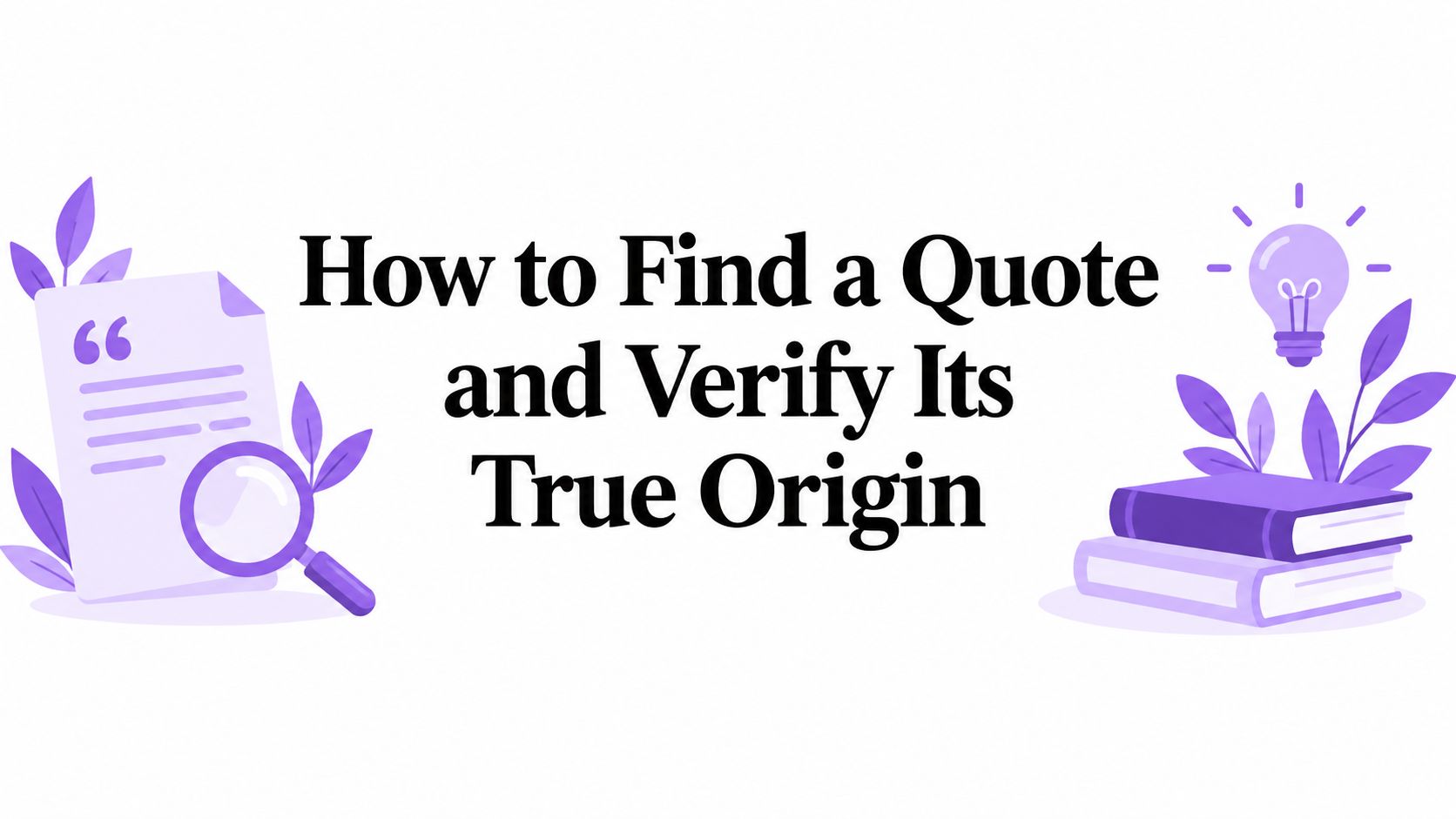 How to Find a Quote and Verify Its True Origin article cover