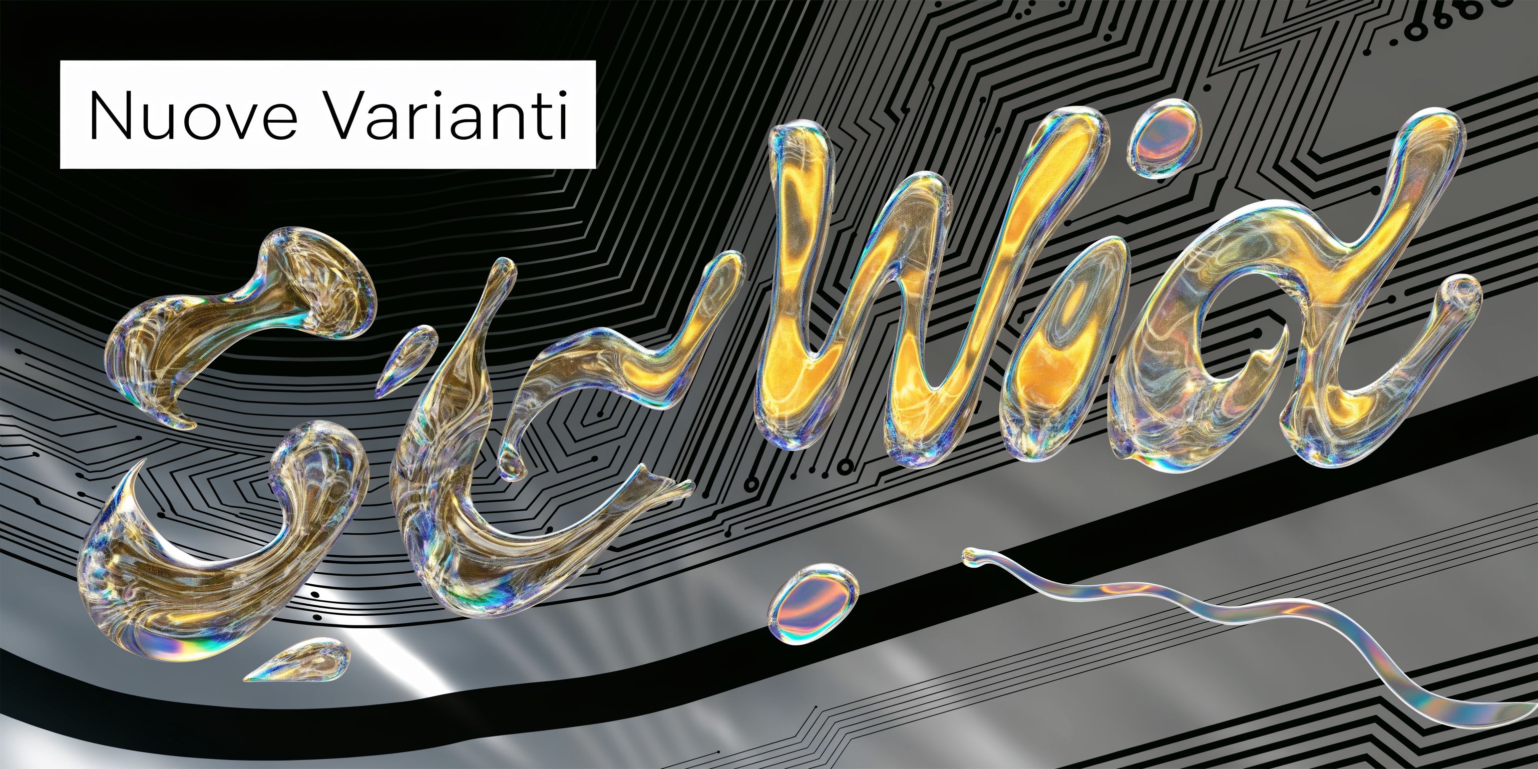 Scritta 3D iridescente in stile liquido su sfondo tecnologico con circuito stampato e testo Nuove Varianti.