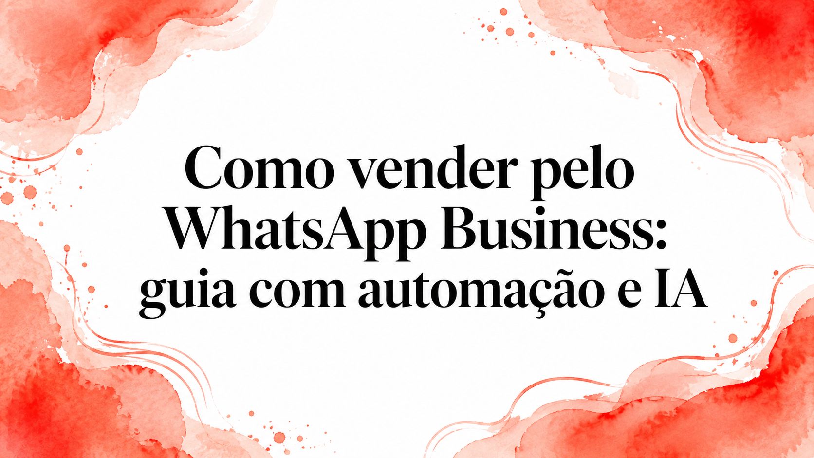 How to sell on whatsapp business automation ai