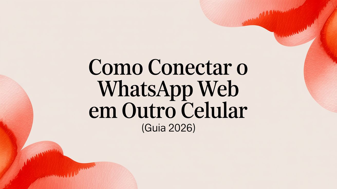 How to connect whatsapp web on another phone tutorial guide