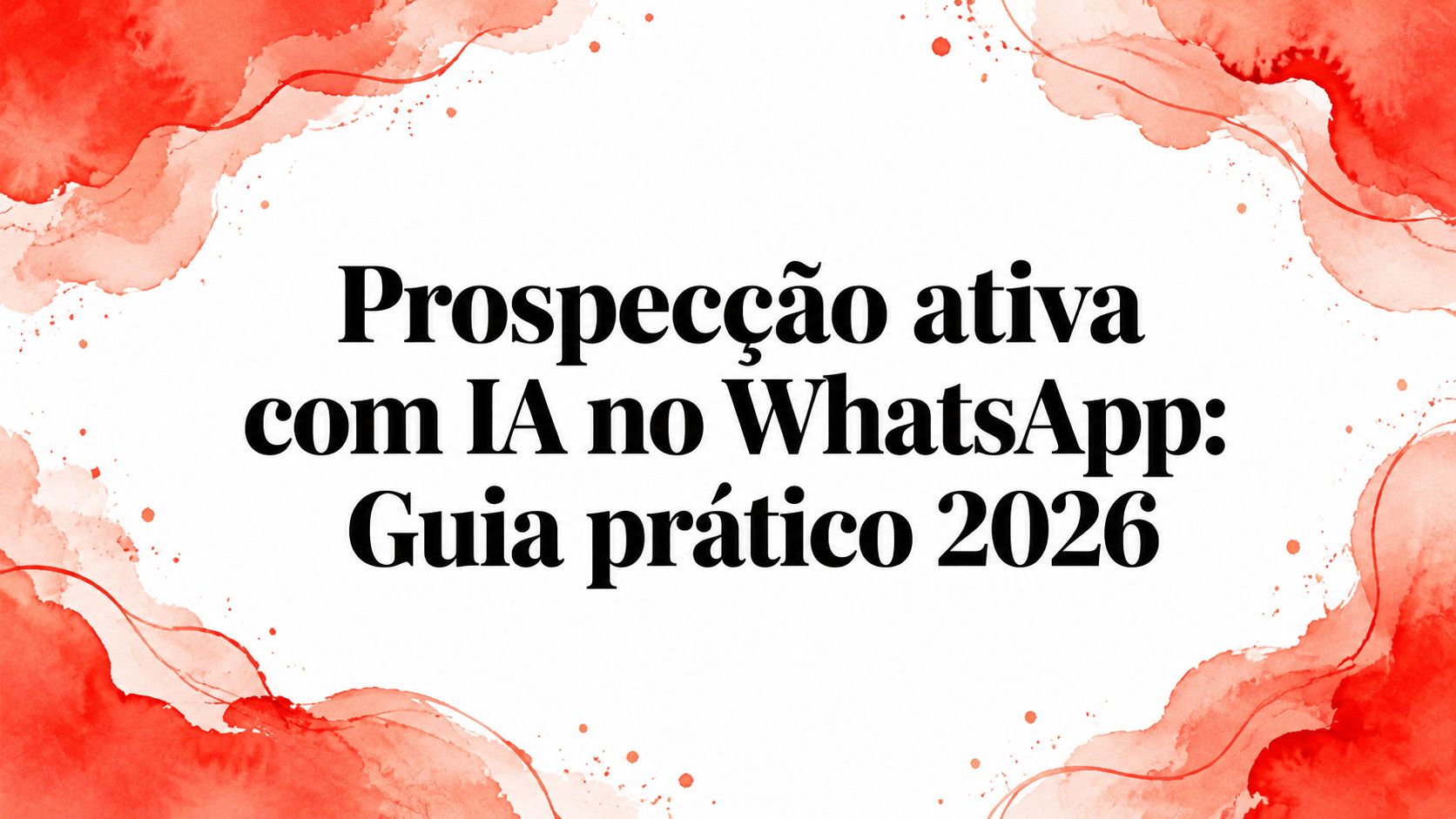 Active prospecting with ai on whatsapp artificial