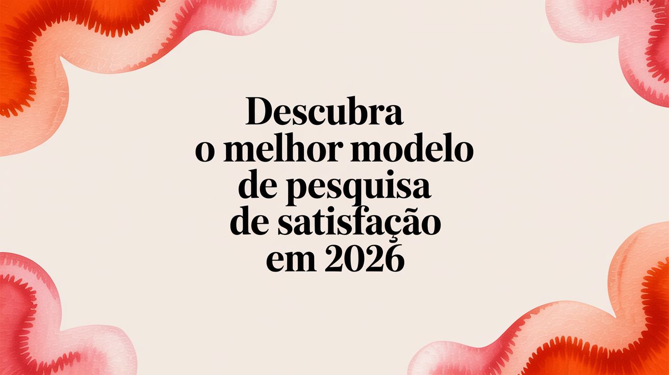 Satisfaction survey model survey