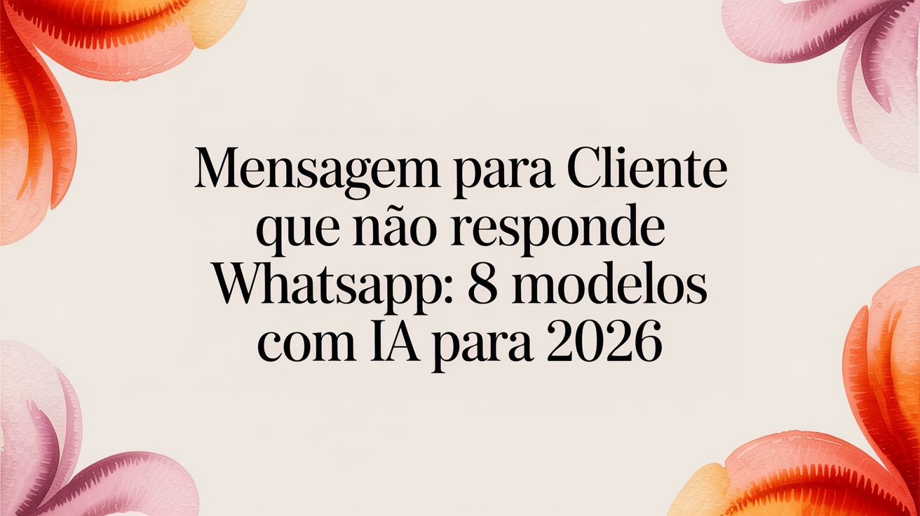Message for client who does not respond whatsapp