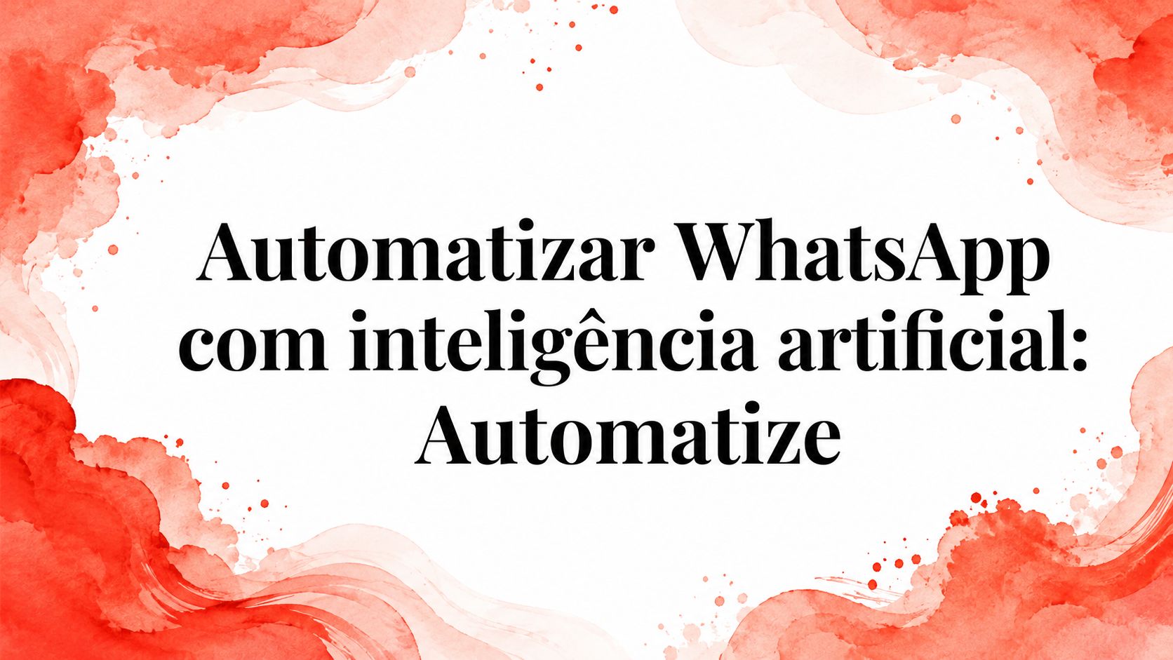 Automate whatsapp with artificial intelligence