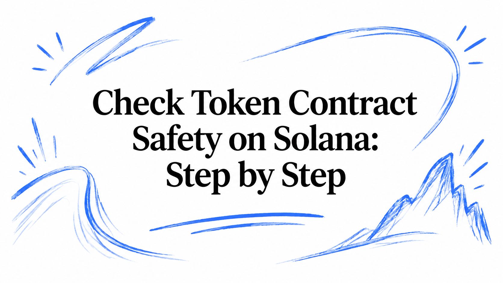 Check Token Contract Safety on Solana: Step by Step