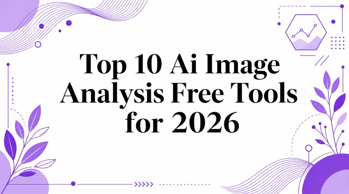 Top 10 Ai Image Analysis Free Tools for 2026 | AI Image Detector